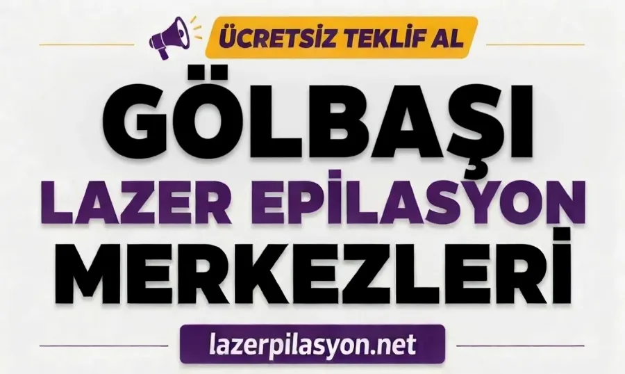 Gölbaşı Lazer Epilasyon